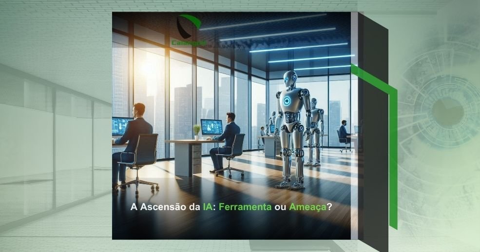 A Ascensão da IA: Ferramenta ou Ameaça?