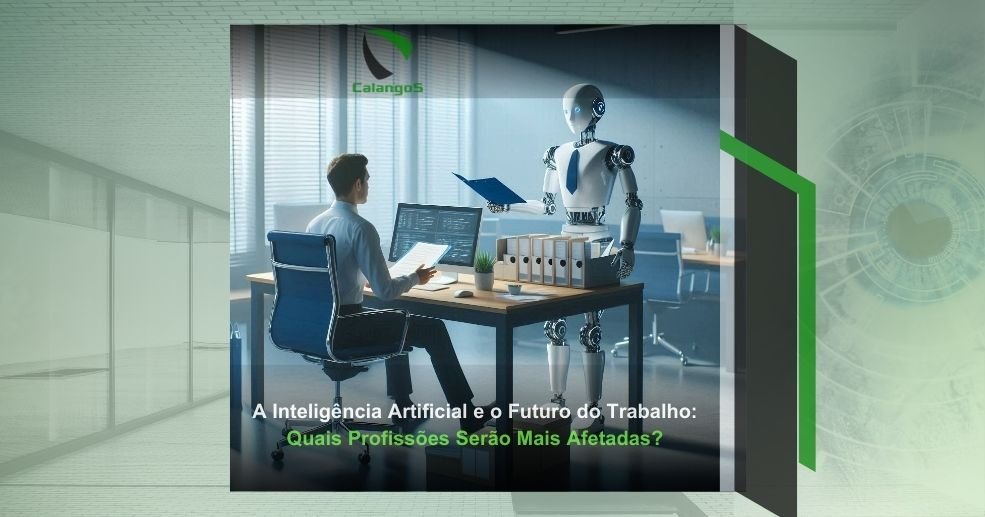A Inteligência Artificial e o Futuro do Trabalho: Quais Profissões Serão Mais Afetadas?