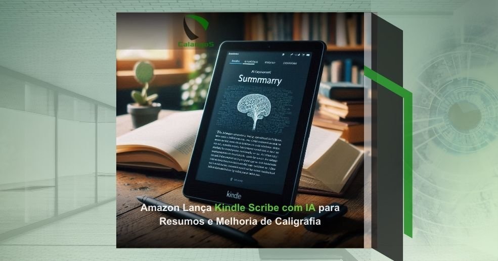 Amazon Lança Kindle Scribe com IA para Resumos e Melhoria de Caligrafia