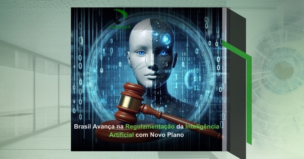 Brasil Avança na Regulamentação da Inteligência Artificial com Novo Plano