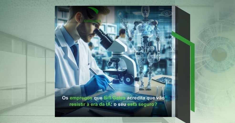 Os empregos que Bill Gates acredita que vão resistir à era da IA: o seu está seguro?